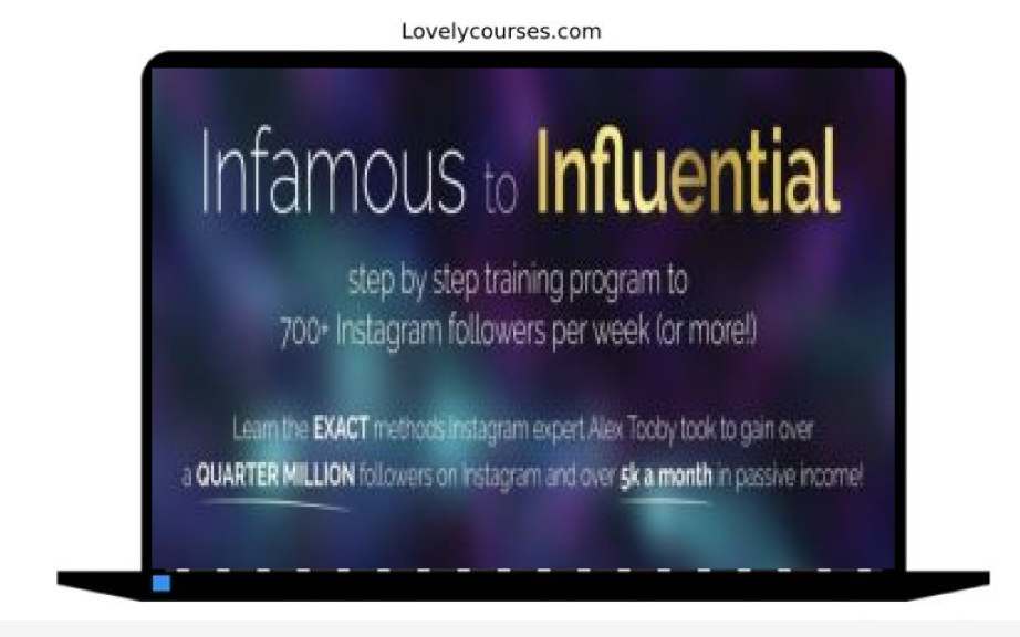Alex Tooby – Infamous to Influential - Download course program - Turbo ...